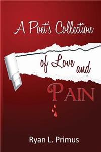 Poet's Collection of Love and Pain