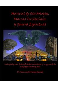 Manual de Simbologia, Marcas Territoriales y Guerra Espiritual