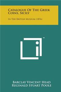 Catalogue of the Greek Coins, Sicily