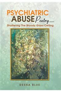 Psychiatric Abuse Poetry