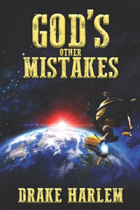 God's Other Mistakes