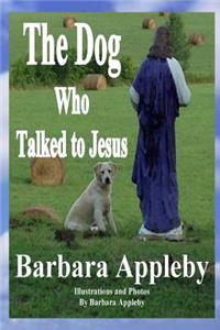 Dog Who Talked to Jesus