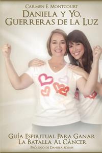 Daniela y Yo, Guerreras de la Luz
