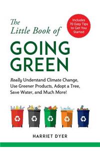 The Little Book of Going Green