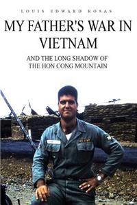 My Father's War in Vietnam