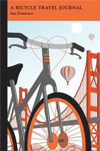 San Francisco: A Bicycle Travel Journal