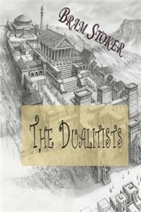 The Dualitists