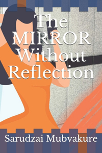 Mirror Without Reflection