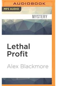 Lethal Profit