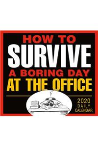 How to Survive a Boring Day at the Office