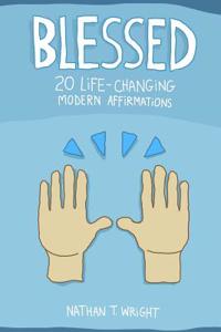 #Blessed: 20 Life-Changing Modern Affirmations