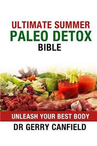 Ultimate Summer Paleo Detox Bible