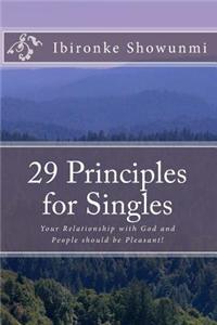 29 Principles for Singles: Your Relationship with God and People Should Be Pleasant!