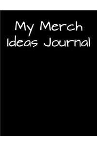 My Merch Ideas Journal