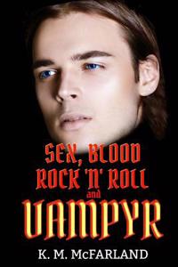 Sex, Blood, Rock 'n' Roll, and Vampyr