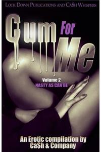 Cum For Me 2