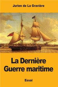 Dernière Guerre maritime
