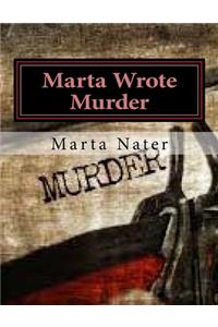 Marta Wrote Murder