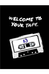 Welcome To Your Tape