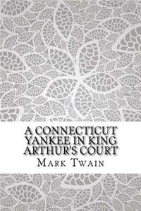 A Connecticut Yankee in King Arthur's Court