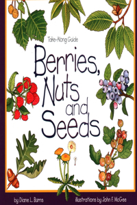 Berries, Nuts and Seeds