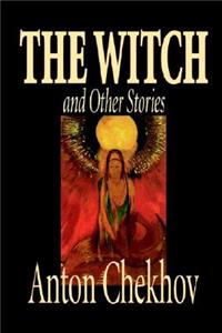 The Witch and Other Stories by Anton Chekhov, Fiction, Classics, Short Stories