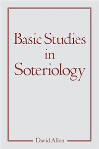 Basic Studies in Soteriology