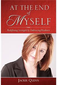 At the End of Myself
