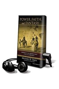 Power, Faith, and Fantasy