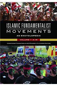 Islamic Fundamentalist Movements: An Encyclopedia