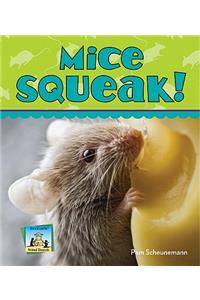 Mice Squeak!