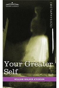 Your Greater Self