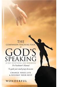 The Companion Teaching Tool for God's Speaking 30 Day Devotional and Workbook