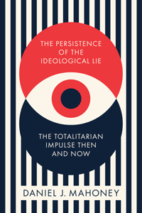 Persistence of the Ideological Lie