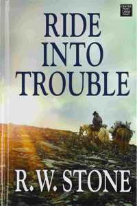 Ride Into Trouble
