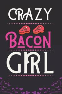 Crazy Bacon Girl