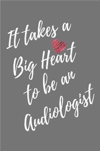 It Takes a Big Heart to be an Audiologist