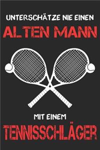 Tennis Notizbuch - Unterschätze nie einen alten Mann mit einem Tennisschläger