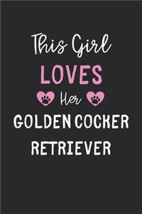 This Girl Loves Her Golden Cocker Retriever