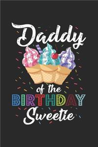 Daddy of the Birthday Sweetie