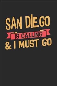 San Diego is calling & I must go