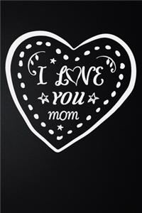 I Love You Mom