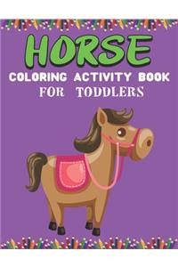 Horse Coloring Activity Book for Toddlers