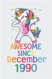 Awesome Since December 1990 Notebook Unicorn Dabbing, Birthday Unicorn, Cute Happy Birthday Dabbing Unicorn Birthday Gift