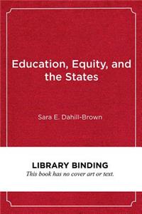 Education, Equity, and the States