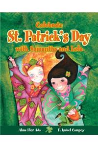 Celebrate St. Patrick's Day with Samantha and Lola (Cuentos Para Celebrar / Stories to Celebrate) English Edition