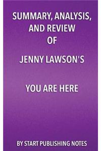 Summary, Analysis, and Review of Jenny Lawson's You Are Here