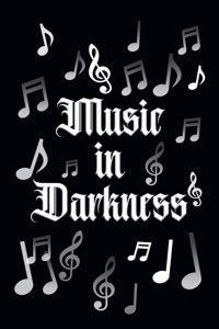 Music in Darkness