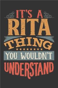 Its A Rita Thing You Wouldnt Understand