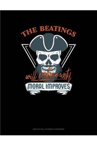 The Beatings Will Continue Until Moral Improves